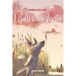 I Bulli Della Foresta I Bulli Della Foresta