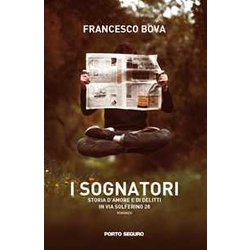 I Sognatori, Storia D'amore E Di Delitti In Via Solferino 28