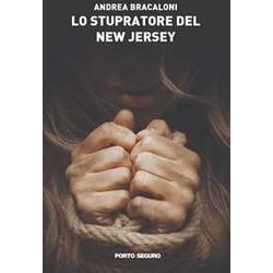 Lo Stupratore Del New Jersey Lo Stupratore Del New Jersey