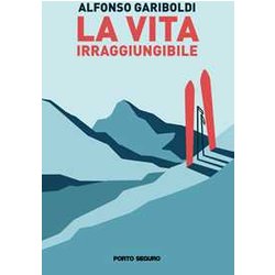 La Vita Irraggiungibile La Vita Irraggiungibile