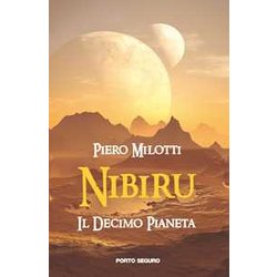 Nibiru. Il Decimo Pianeta Nibiru. Il Decimo Pianeta