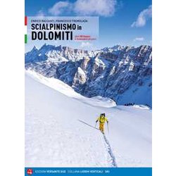Scialpinismo In Dolomiti. Oltre 100 Itinerari, 6 Traversate Di Più Giorni Scialpinismo In Dolomiti. Oltre 100 Itinerari, 6 Traversate Di Più Giorni