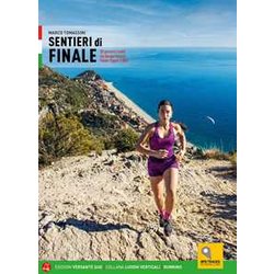Sentieri Di Finale. 50 Percorsi Scelti Tra Borgio Verezzi, Finale Ligure E Noli Sentieri Di Finale. 50 Percorsi Scelti Tra Borgio Verezzi, Finale Ligure E Noli