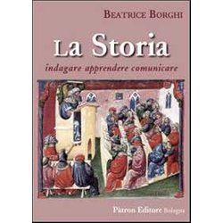 Storia Indagare Apprendere Comunicare Storia Indagare Apprendere Comunicare