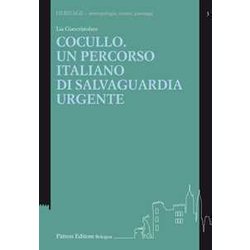Cocullo. Un Percorso Italiano Di Salvaguardia Urgente Cocullo. Un Percorso Italiano Di Salvaguardia Urgente