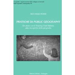 Pratiche Di Public Geography Un Anno Con Touring Club Italiano Pratiche Di Public Geography Un Anno Con Touring Club Italiano
