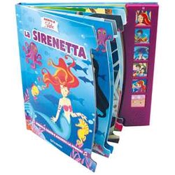 La Sirenetta. Ascolta Le Fiabe. Ediz. A Colori La Sirenetta. Ascolta Le Fiabe. Ediz. A Colori