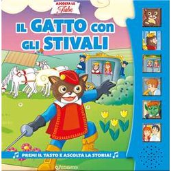 Il Gatto Con Gli Stivali. Ascolta Le Fiabe. Ediz. A Colori