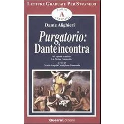 Purgatorio. Dante incontra. Sei episodi tratti da la Divina Commedia
