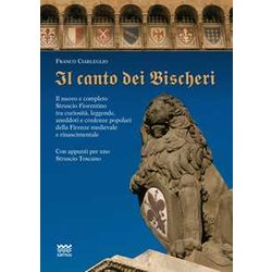 Il Canto Dei Bischeri. Ediz. Illustrata Il Canto Dei Bischeri. Ediz. Illustrata