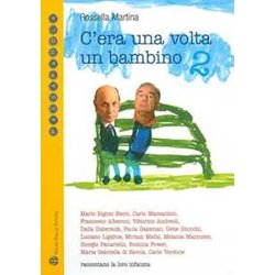 C'era Una Volta Un Bambino 2 C'era Una Volta Un Bambino 2