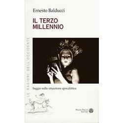 Il Terzo Millennio. Saggio Sulla Situazione Apocalittica