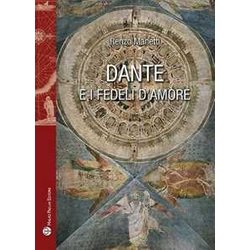 Dante E I Fedeli D'amore