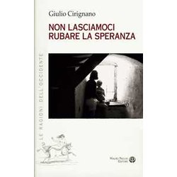 Non Lasciamoci Rubare La Speranza Non Lasciamoci Rubare La Speranza