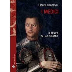 I Medici. Il Potere Di Una Dinastia I Medici. Il Potere Di Una Dinastia