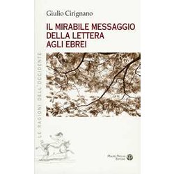 Il Mirabile Messaggio Della Lettera Agli Ebrei Il Mirabile Messaggio Della Lettera Agli Ebrei