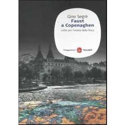 Faust A Copenaghen. Lotta Per L'anima Della Fisica Faust A Copenaghen. Lotta Per L'anima Della Fisica