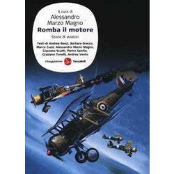 Romba Il Motore. Storie Di Aviatori Romba Il Motore. Storie Di Aviatori