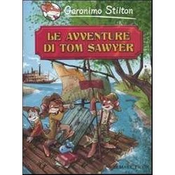 Le Avventure Di Tom Sawyer Di Mark Twain Le Avventure Di Tom Sawyer Di Mark Twain