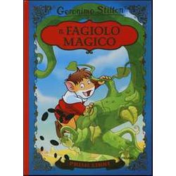 Il Fagiolo Magico. Con App Per Tablet E Smartphone. Ediz. Illustrata Il Fagiolo Magico. Con App Per Tablet E Smartphone. Ediz. Illustrata
