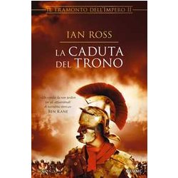 La Caduta Del Trono. Il Tramonto Dell'impero (Vol. 2) La Caduta Del Trono. Il Tramonto Dell'impero (Vol. 2)