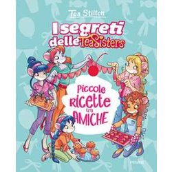 Piccole Ricette Tra Amiche. Con Adesivi. Ediz. Illustrata