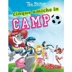 Cinque Amiche In Campo. Ediz. Illustrata Cinque Amiche In Campo. Ediz. Illustrata