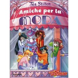 Amiche Per La Moda. Ediz. Illustrata Amiche Per La Moda. Ediz. Illustrata