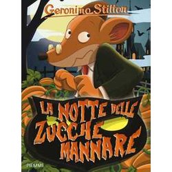 La Notte Delle Zucche Mannare. Ediz. Illustrata La Notte Delle Zucche Mannare. Ediz. Illustrata