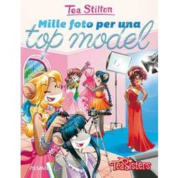 Mille Foto Per Una Top Model. Ediz. Illustrata Mille Foto Per Una Top Model. Ediz. Illustrata