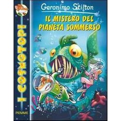 Il Mistero Del Pianeta Sommerso. Ediz. Illustrata Il Mistero Del Pianeta Sommerso. Ediz. Illustrata