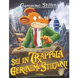 Sei In Trappola, Geronimo Stilton! Ediz. Illustrata Sei In Trappola, Geronimo Stilton! Ediz. Illustrata
