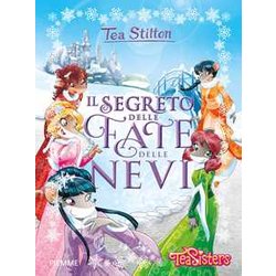 Il Segreto Delle Fate Delle Nevi. Ediz. A Colori Il Segreto Delle Fate Delle Nevi. Ediz. A Colori