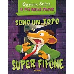 Sono Un Topo Super Fifone: Il Castello Di Zampaciccia Zanzamiao-La Mummia Senza Nome. Ediz. A Colori Sono Un Topo Super Fifone: Il Castello Di Zampaciccia Zanzamiao-La Mummia Senza Nome. Ediz. A Colori