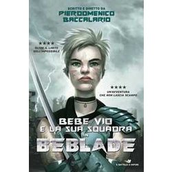Beblade. Bebe Vio E La Sua Squadra Beblade. Bebe Vio E La Sua Squadra