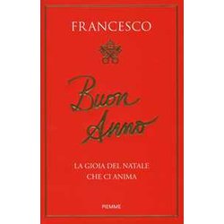 Buon Anno. La Gioia Del Natale Che Ci Anima Buon Anno. La Gioia Del Natale Che Ci Anima