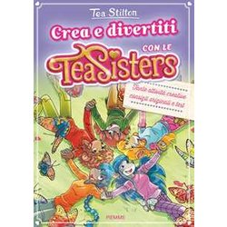 Crea E Divertiti Con Le Tea Sisters Crea E Divertiti Con Le Tea Sisters