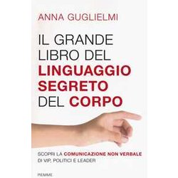 Il Grande Libro Del Linguaggio Segreto Del Corpo