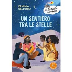 Un Sentiero Tra Le Stelle. Edizione Alta LeggibilitĂ . Illustrato. Un Sentiero Tra Le Stelle. Edizione Alta LeggibilitĂ . Illustrato.