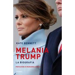 Melania Trump. La Biografia Melania Trump. La Biografia