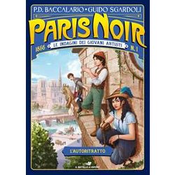 L'autoritratto. Paris Noir. Le Indagini Dei Giovani Artisti (Vol. 1) L'autoritratto. Paris Noir. Le Indagini Dei Giovani Artisti (Vol. 1)
