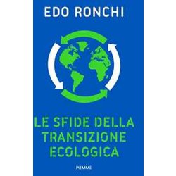 Le Sfide Della Transizione Ecologica Le Sfide Della Transizione Ecologica