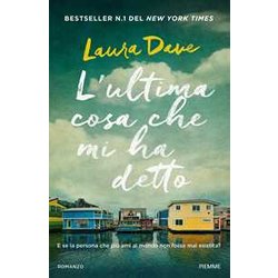 L'ultima Cosa Che Mi Ha Detto L'ultima Cosa Che Mi Ha Detto