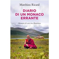 Diario Di Un Monaco Errante. Memorie Di Una Vita Illuminata