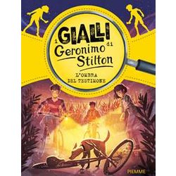 L'ombra Del Testimone. I Gialli Di Geronimo Stilton L'ombra Del Testimone. I Gialli Di Geronimo Stilton