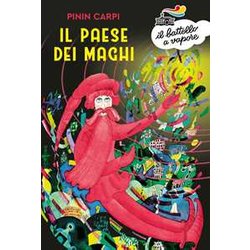 Il Paese Dei Maghi. Il Mondo Di Pinin Carpi Il Paese Dei Maghi. Il Mondo Di Pinin Carpi