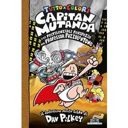 Capitan Mutanda E Le Pestilenziali Peripezie Del Professore Puzzolentone Capitan Mutanda E Le Pestilenziali Peripezie Del Professore Puzzolentone