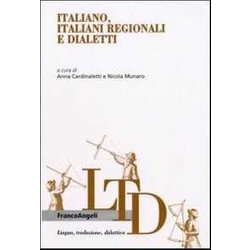 Italiano, Italiani Regionali E Dialetti Italiano, Italiani Regionali E Dialetti