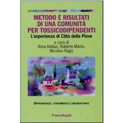 Metodo E Risultati Di Una Comunità Per Tossicodipendenti. L'esperienza Di Città Della Pieve