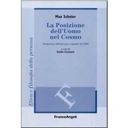 La Posizione Dell'uomo Nel Cosmo. Traduzione Dall'edizione Originale Del 1928 La Posizione Dell'uomo Nel Cosmo. Traduzione Dall'edizione Originale Del 1928